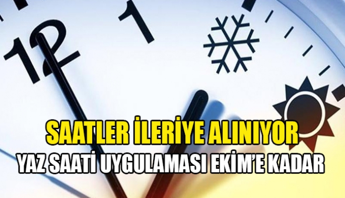 Saatler pazar günü ileriye alınıyor