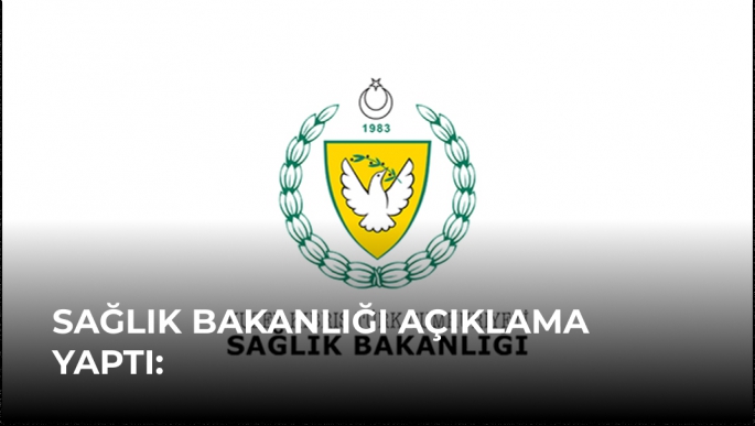 Sağlık Bakanlığı Açıklama Yaptı