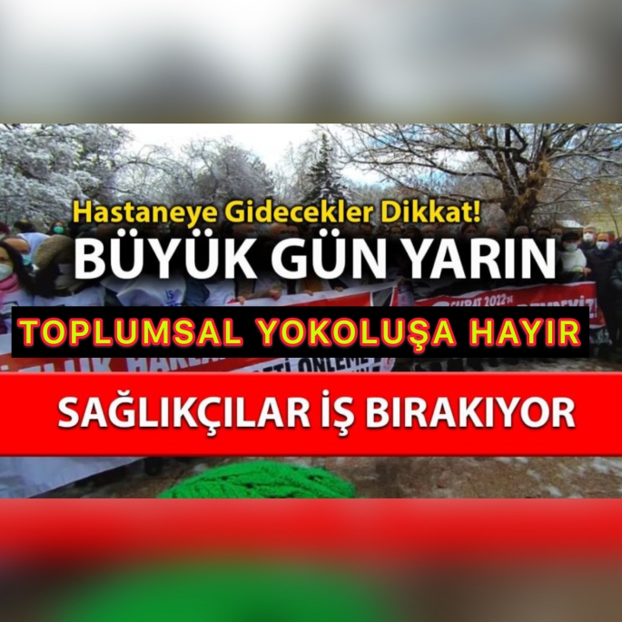 Sağlıkçılarımızda halk için sokağa iniyor 