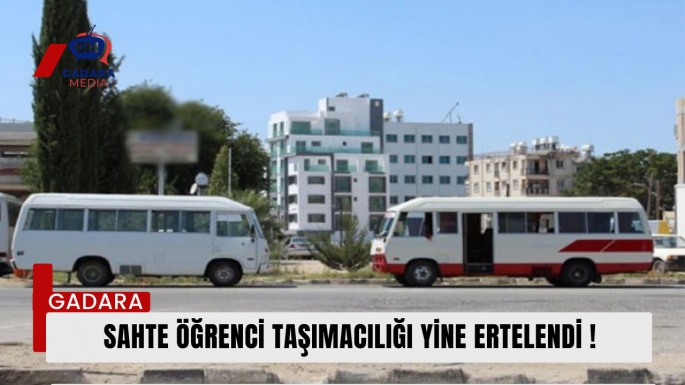 Sahte öğrenci taşımacılığı davası ertelendi!