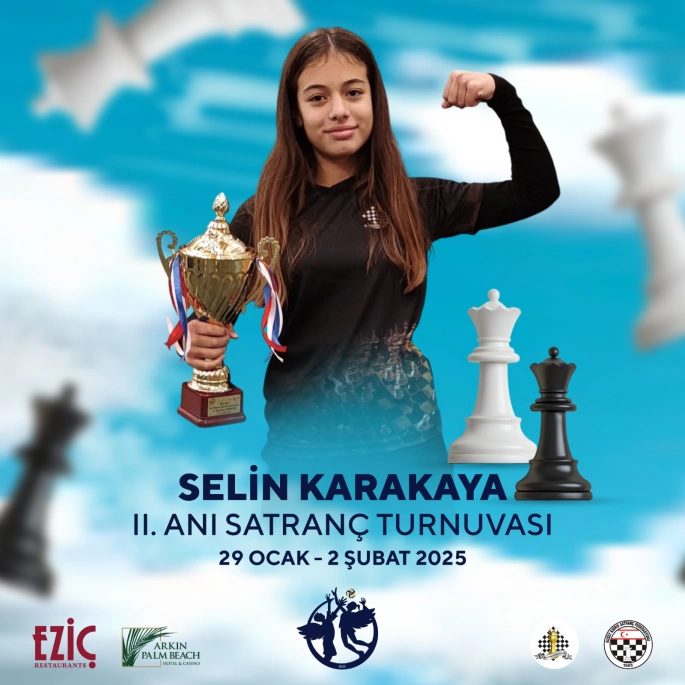 “Selin Karakaya II. Anı Satranç Turnuvası” 29 Ocak’ta başlıyor