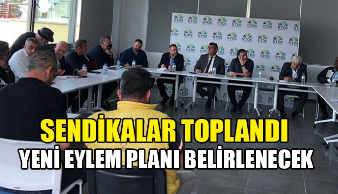 Sendikalar büyük eylem planı için bir araya geldiler. 