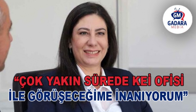 Sıla Usar İncirli: KEİ Ofisi’nden de 10 gün önce bir görüşme talep ettik