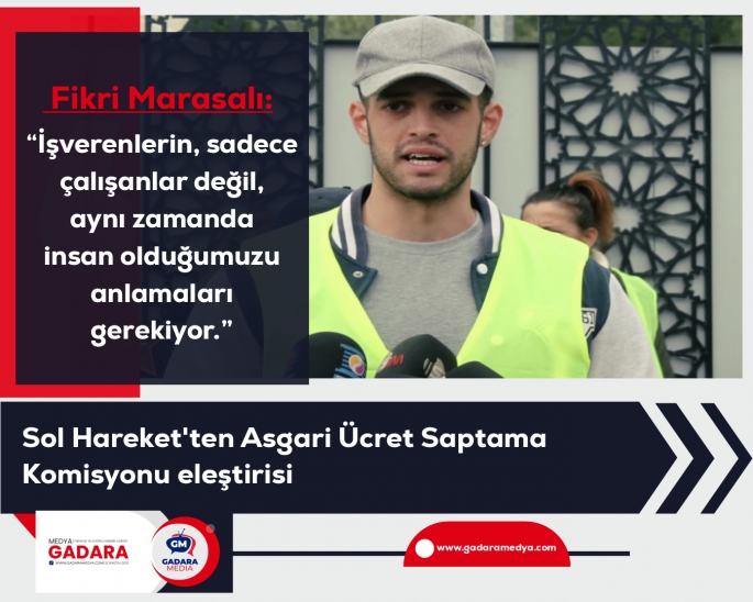  Sol Hareket'ten Asgari Ücret Saptama Komisyonu eleştirisi