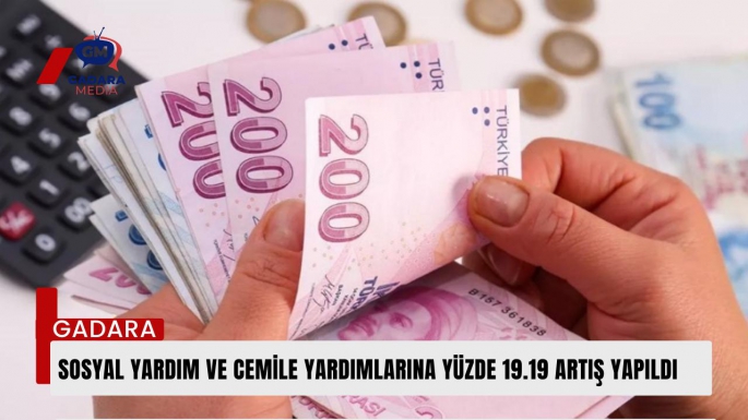 Sosyal yardım ve cemile yardımlarına yüzde 19.19 artış yapıldı