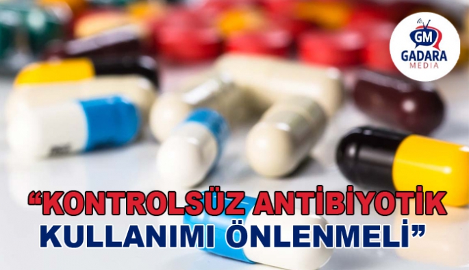 Tabipleri Birliği, kontrolsüz antibiyotik kullanımı konusunda uyardı