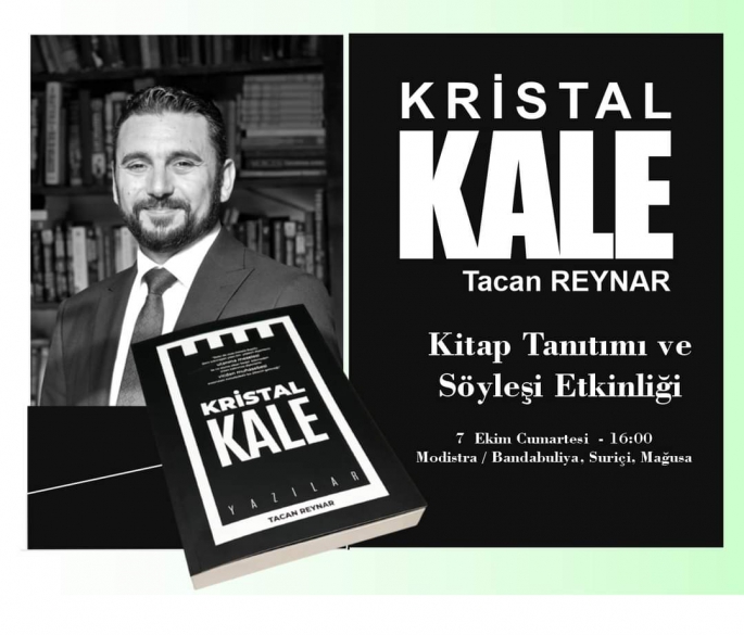  Tacan Reynar’ın “Kristal Kale” adlı kitabının tanıtımı Mağusa’da yapılacak