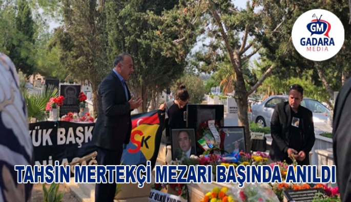 Tahsin Mertekçi, ölüm yıl dönümünde mezarı başında anıldı