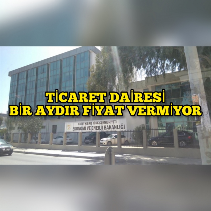 Ticaret dairesi piyasayı belirlemek yerine bir aydır kim kaça satıyor bilinmiyor 