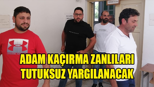 Tutuksuz yargılanacaklar 