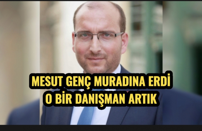 UBP’ye destek veren istifacı vekil Mesut Genç ödülünü aldı !! Cumhurbaşkanı danışmanı olarak yeni görevine başladı 