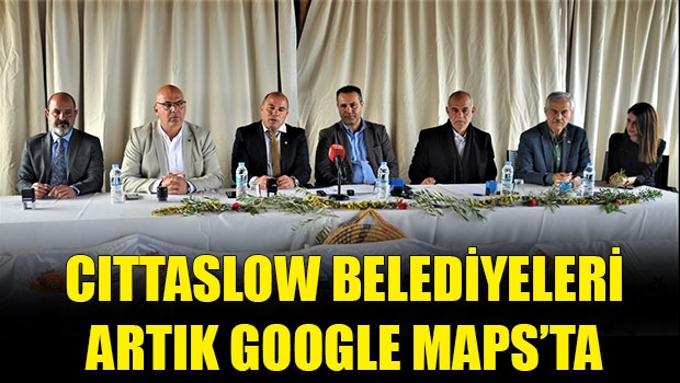 Ülkemizi temsil eden 5 Cittaslow Belediyesi Artık Google Maps’ta 