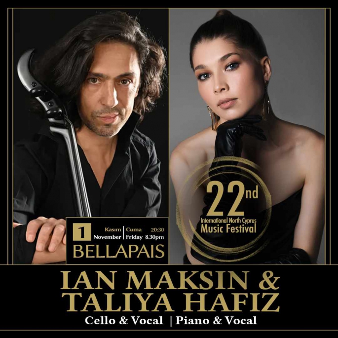  Uluslararası Kuzey Kıbrıs Müzik Festivali kapsamında yarın akşam Ian Maksin ve Taliya Hafiz konser verecek