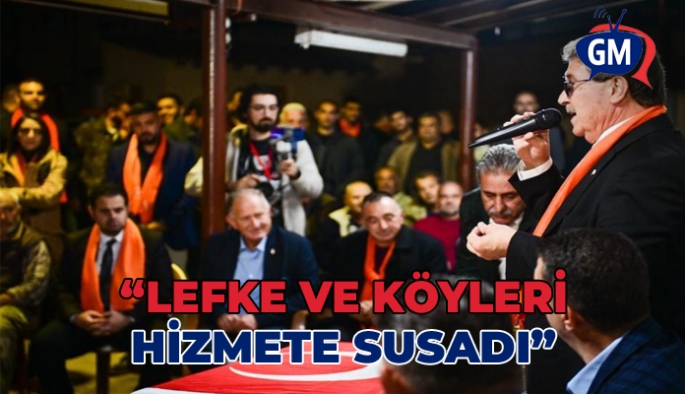 Üstel: Lefke ve köyleri hizmete susadı