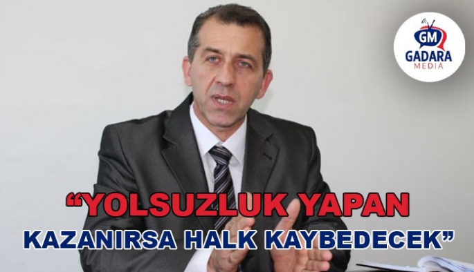 YOLSUZLUK YAPAN KAZANIRSA HALK KAYBEDECEK